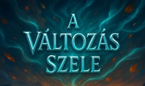 változás szele